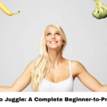 How to Juggle: A Complete Beginner-to-Pro Guide