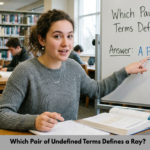 Which Pair of Undefined Terms Defines a Ray?