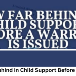 How Far Behind in Child Support Before a Warrant?